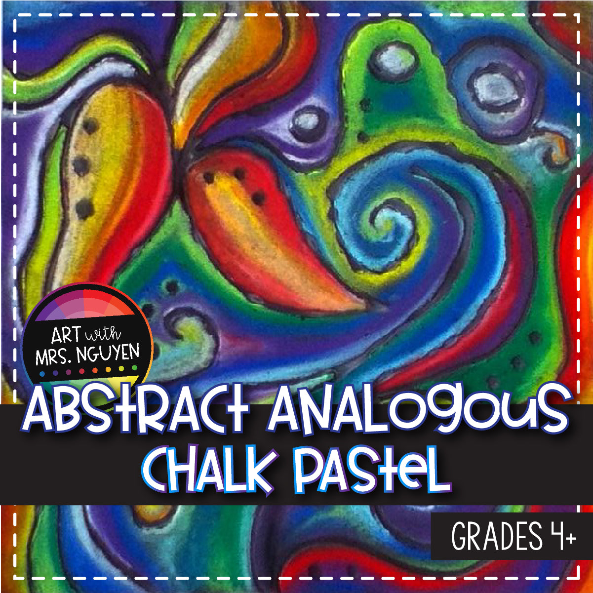 Art Lesson: Abstract Analogous Chalk Pastel – Art with Mrs. Nguyen