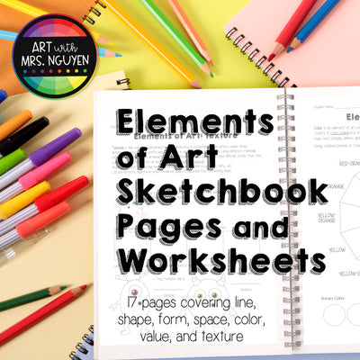 Elements of Art Sketchbook Pages and Worksheets (Grades 4+)