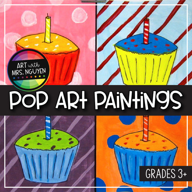 Art Lesson: Pop Art Paintings – Art with Mrs. Nguyen